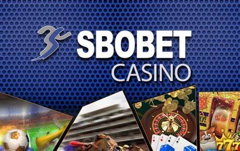 Mengapa Sbobet Casino Taruhan Terbaik di Dunia